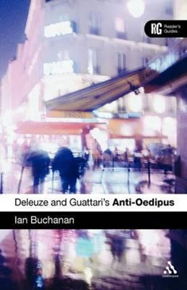 Cover Art for 9780826491497, Deleuze and Guattari's "Anti-Oedipus" by Ian Buchanan