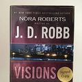 Cover Art for 9780749906986, Visions in Death by Nora Roberts