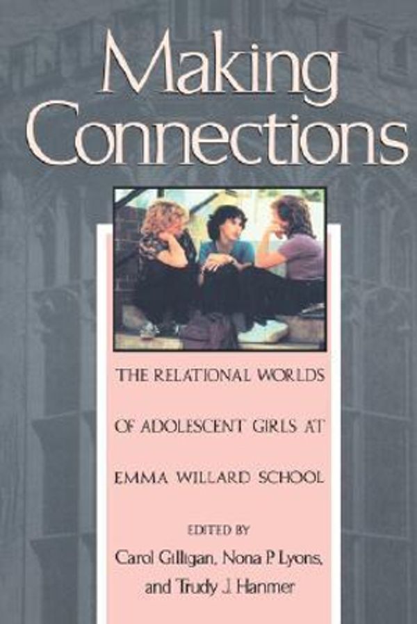 Cover Art for 9780674540415, Making Connections by Carol Gilligan