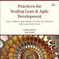 Cover Art for 9780321685087, Practices for Scaling Lean & Agile Development by Craig Larman, Bas Vodde