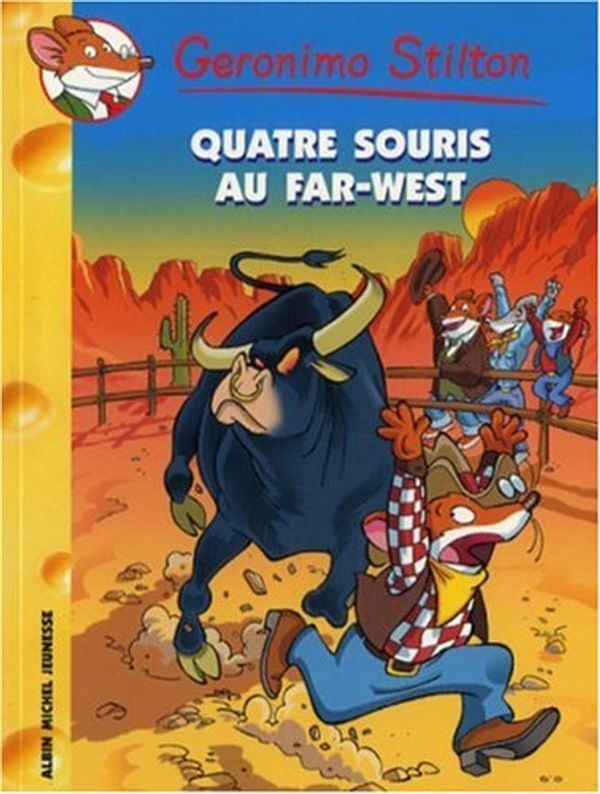 Cover Art for 9782226173874, Quatre souris au Far-West nº 32 by Geronimo Stilton