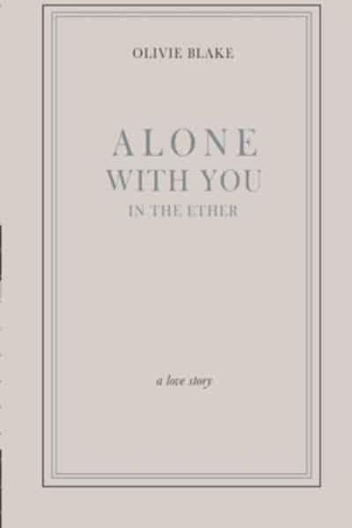 Cover Art for 9798655480407, Alone With You in the Ether by Olivie Blake
