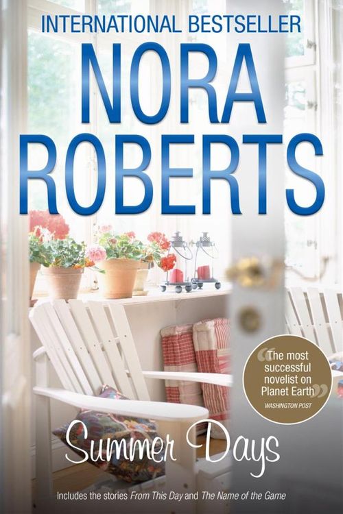 Cover Art for 9781743569481, Summer DaysFrom This Day / The Name of the Game by Nora Roberts