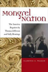 Cover Art for 9780813927770, Mongrel Nation by Clarence E. Walker