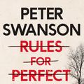 Cover Art for 9780571342396, Rules for Perfect Murders: The 'fiendishly good' new thriller from the bestselling author by Peter Swanson