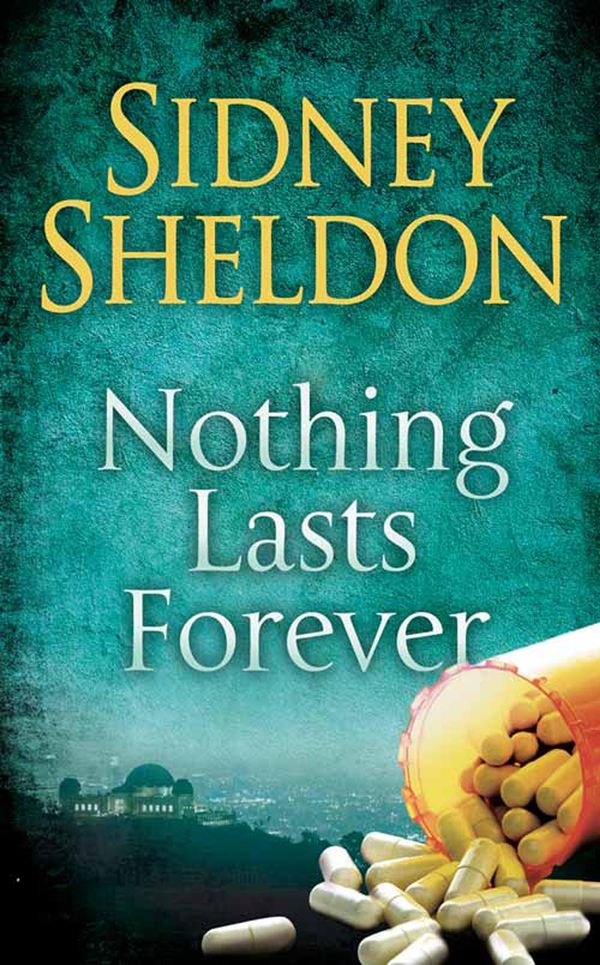 Cover Art for 9780007383962, Nothing Lasts Forever by Sidney Sheldon