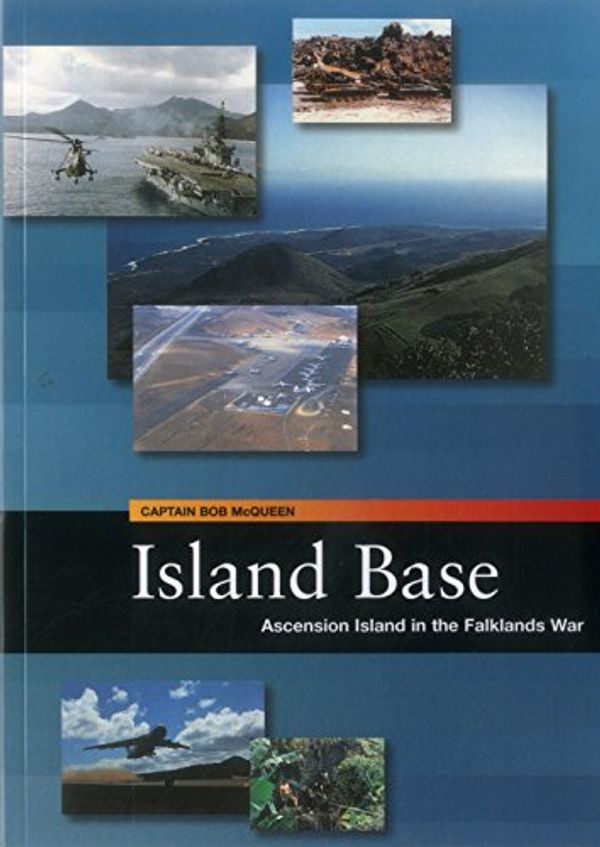 Cover Art for 9781904445180, Island Base by Bob McQueen