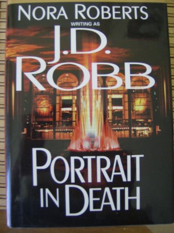 Cover Art for 9780739433508, Portrait in Death Edition: First by Nora Roberts J.D. Robb