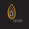 Cover Art for 9781564789952, Aliss at the Fire by Jon Fosse