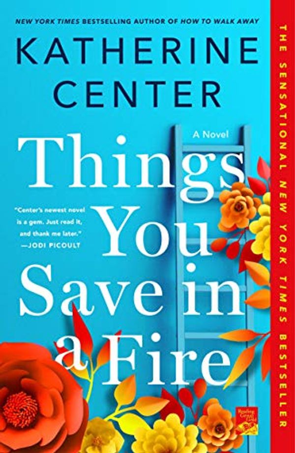 Cover Art for B07J4WHC78, Things You Save in a Fire: A Novel by Katherine Center