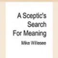 Cover Art for 9780369329585, A Sceptic's Search for Meaning by Mike Willesee