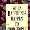 Cover Art for 9780805240894, When Bad Things Happen to Good People by Harold S. Kushner