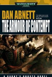Cover Art for 9781844164004, The Armour of Contempt by Dan Abnett