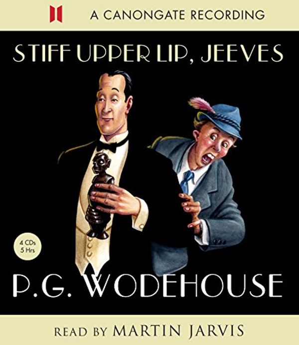 Cover Art for 9780857863065, Stiff Upper Lip Jeeves by P.g. Wodehouse