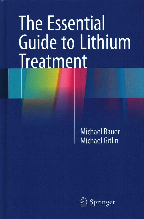 Cover Art for 9783319312125, The Essential Guide to Lithium Treatment by Michael Bauer, Michael Gitlin