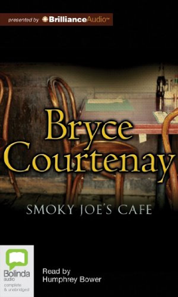 Cover Art for 9781743190449, Smoky Joe's Cafe by Bryce Courtenay