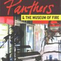 Cover Art for 9781925052145, Panthers and the Museum of Fire by Jen Craig