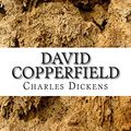 Cover Art for 9781503128651, David Copperfield(Charles Dickens Classics Collection) by Charles Dickens