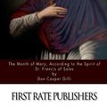 Cover Art for 9781514377871, The Month of Mary, According to the Spirit of St. Francis of Sales by Don Caspar Gilli