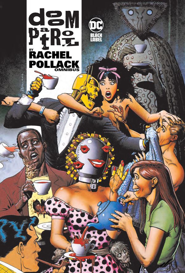 Cover Art for 9781779515346, Doom Patrol by Rachel Pollack Omnibus by Rachel Pollack