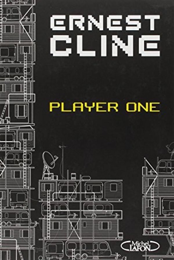 Cover Art for 9782749917726, Player one by Ernest Cline