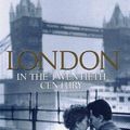 Cover Art for 9780670891399, London in the Twentieth Century by Jerry White