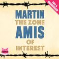 Cover Art for 9781471271687, The Zone of Interest by Martin Amis