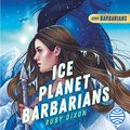 Cover Art for B0C3CW6MXJ, Ice Planet Barbarians by Ruby Dixon