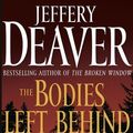 Cover Art for 9781439101872, The Bodies Left Behind by Jeffery Deaver
