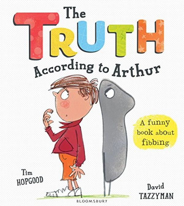 Cover Art for B01GPFAHJM, The Truth According to Arthur by Tim Hopgood