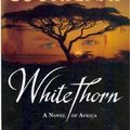 Cover Art for 9780670070411, Whitethorn by Bryce Courtenay