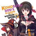 Cover Art for 9781975359546, Konosuba: God's Blessing on This Wonderful World!, Vol. 9 (Konosuba (Manga)) by Natsume Akatsuki