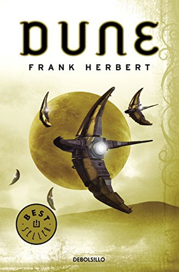 Cover Art for B072DYNZSQ, Dune (Dune 1) (Spanish Edition) by Frank Herbert