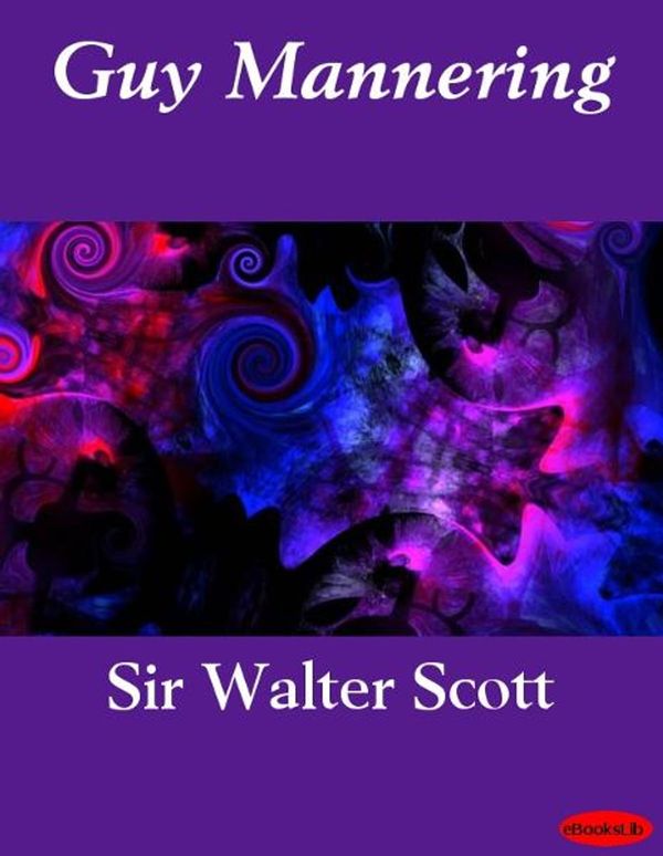 Cover Art for 9781412189262, Guy Mannering by Sir Walter Scott