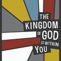 Cover Art for 9781907355660, The Kingdom of God Is Within You by Leo Tolstoy