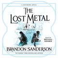 Cover Art for 9781409163800, The Lost Metal by Brandon Sanderson