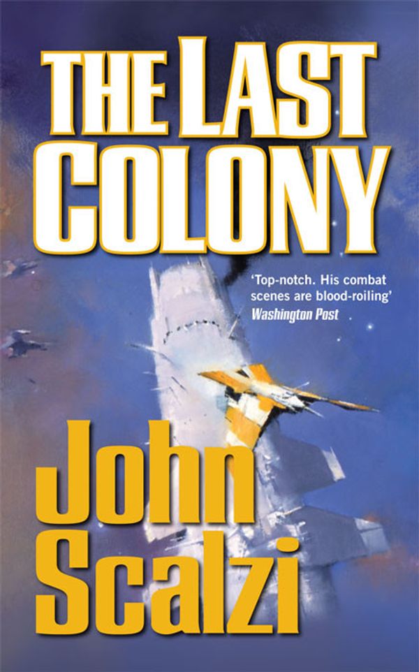 Cover Art for 9780330478441, The Last Colony by John Scalzi