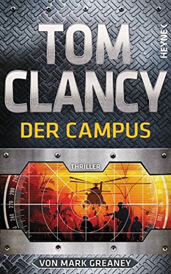 Cover Art for 9783453270114, Der Campus: Thriller by Tom Clancy