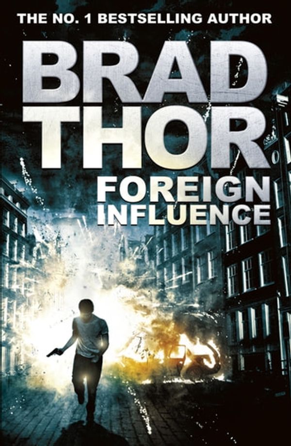 Cover Art for 9781444712377, Foreign Influence by Brad Thor