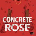 Cover Art for B08BP16946, Concrete Rose: Die Vorgeschichte zu „The Hate U Give“ (German Edition) by Angie Thomas