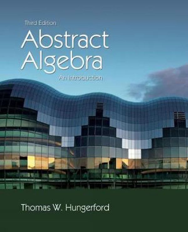 Cover Art for 9780357670873, Abstract Algebra: An Introduction by Thomas Hungerford