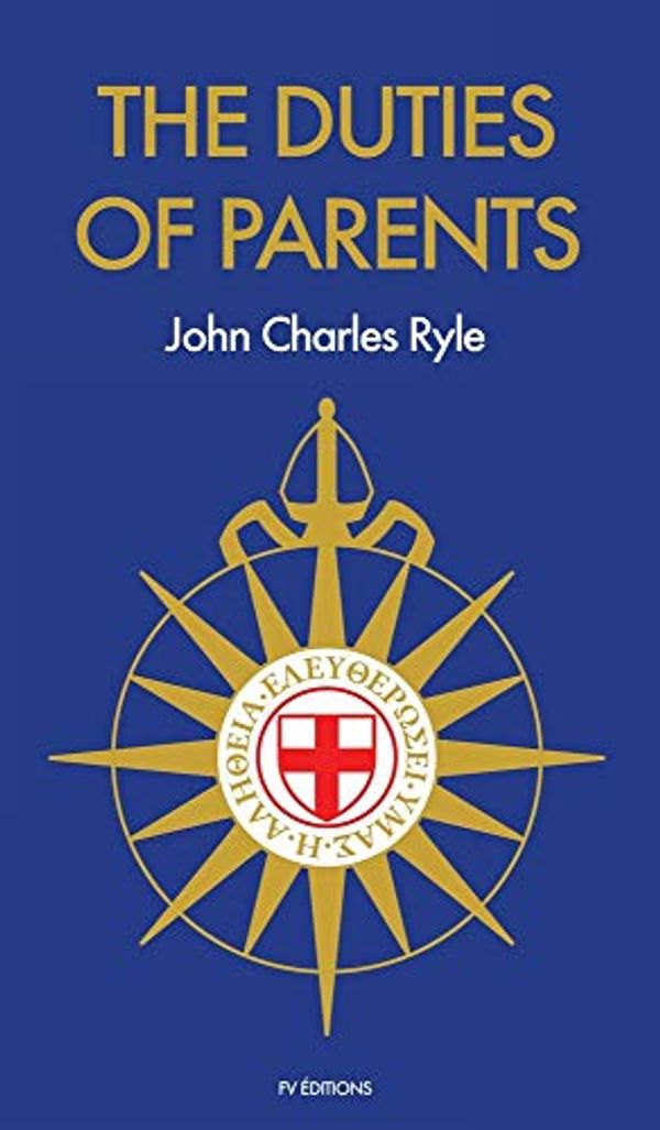 Cover Art for 9791029910166, The Duties of Parents by John Charles Ryle