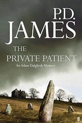 Cover Art for B00BW957PQ, The Private Patient (Adam Dalgliesh Mystery) by P.D. James on 28/08/2008 1st (first) U.S edition by P.d. James