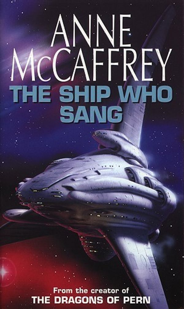 Cover Art for 9780552091152, The Ship Who Sang by Anne McCaffrey