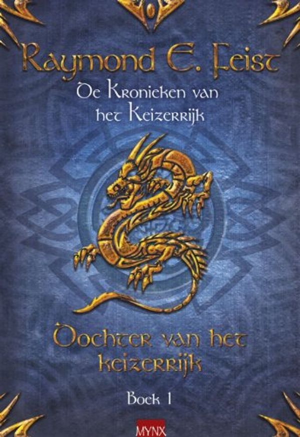 Cover Art for 9789089681850, Dochter van het keizerrijk / druk Heruitgave by Feist, Raymond E, Feist, Raymond E.