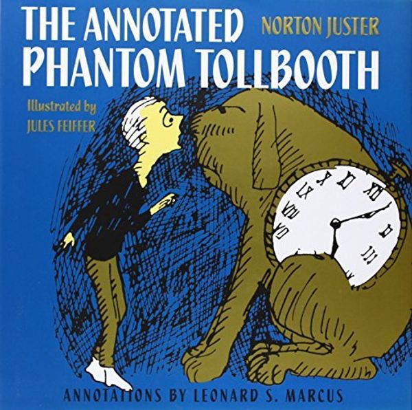 Cover Art for 8601406588899, By Norton Juster The Annotated Phantom Tollbooth by Norton Juster