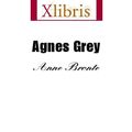 Cover Art for 9785551063971, Agnes Grey by Bronte, Anne, Goreau, Angeline