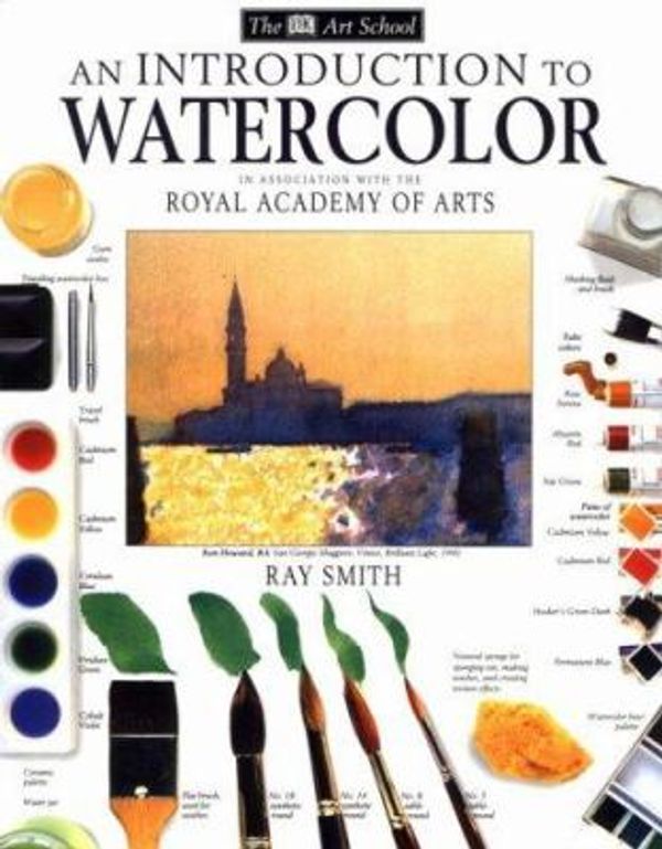 Cover Art for 0635517032918, Introduction to Watercolor by Ray Campbell Smith; Dorling Kindersley Publishing Staff