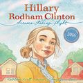 Cover Art for B00TBKV30G, Hillary Rodham Clinton: Dreams Taking Flight by Kathleen Krull