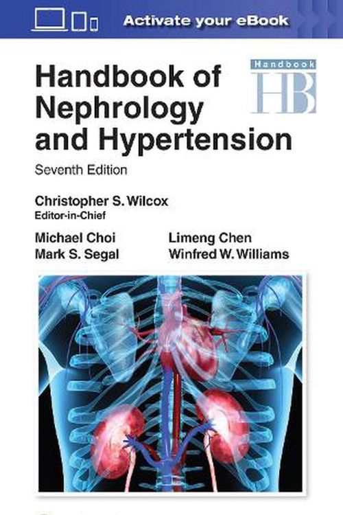 Cover Art for 9781975165727, Handbook of Nephrology and Hypertension by Wilcox MD PhD, Dr. Christopher S, Choi MD, Dr. MIchael, Dr. Liming Chen, Dr. Winfred N. Williams, Segal MD, Dr. Mark S